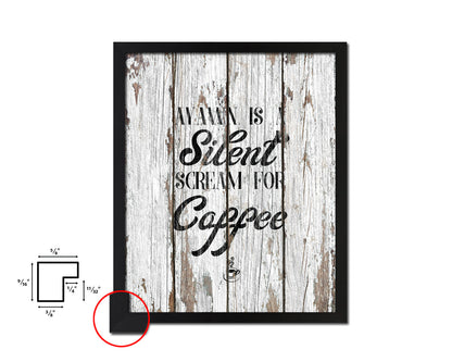 A yawn is a silent scream for coffee Quote Framed Artwork Print Wall Decor Art Gifts