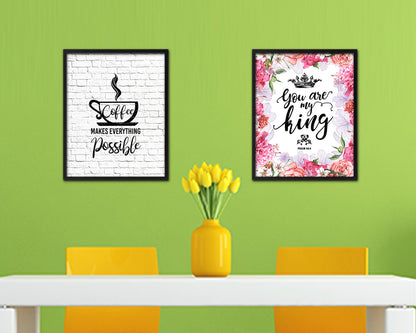 Coffee makes everything possible Quote Framed Artwork Print Wall Decor Art Gifts