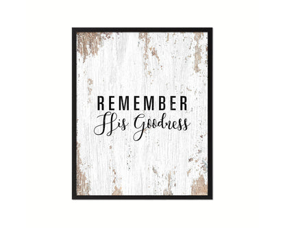 Remember His Goodness Quote Framed Print Home Decor Wall Art Gifts