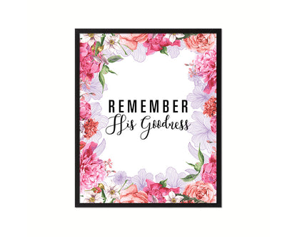 Remember His Goodness Quote Framed Print Home Decor Wall Art Gifts
