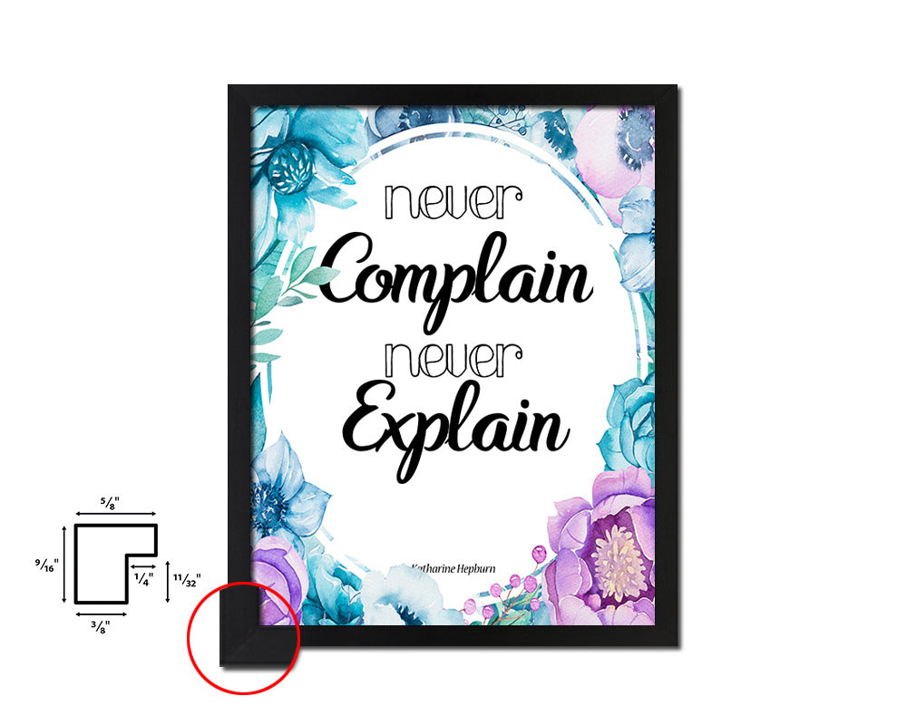 Never complain never explain Quote Boho Flower Framed Print Wall Decor Art