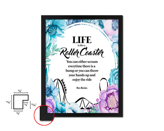 Life is like a roller coaster Quote Boho Flower Framed Print Wall Decor Art