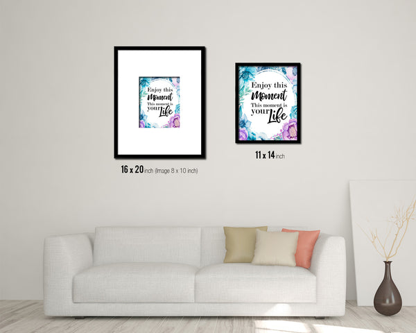Enjoy this moment this moment is your life Quote Boho Flower Framed Print Wall Decor Art
