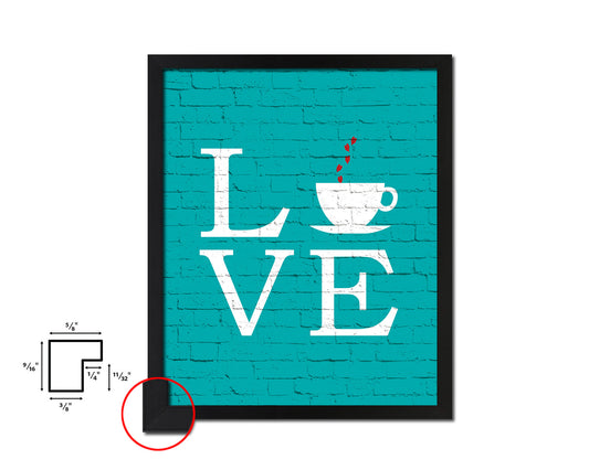 Love coffee Quotes Framed Print Home Decor Wall Art Gifts