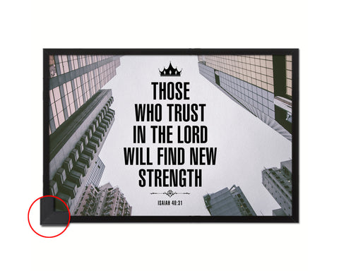 Those who trust in the Lord will find new strength, Isaiah 40:31 Bible Verse Scripture Framed Art