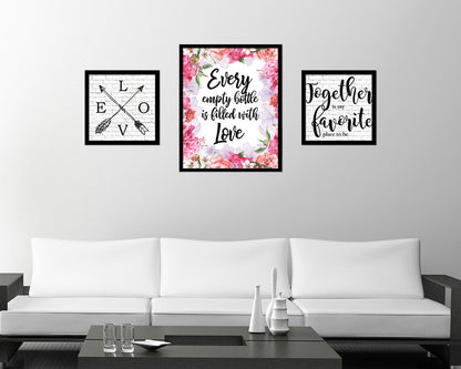 Every empty bottle Is filled with love Quote Framed Artwork Print Wall Decor Art Gifts