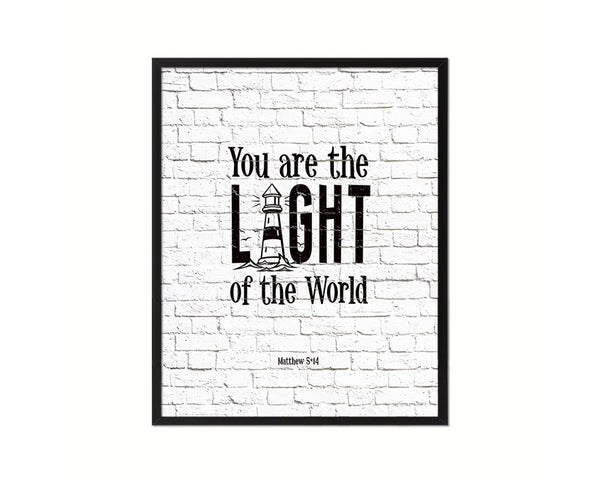 You Are the Light of The World, Matthew 5:14 Quote Framed Print Home Decor Wall Art Gifts