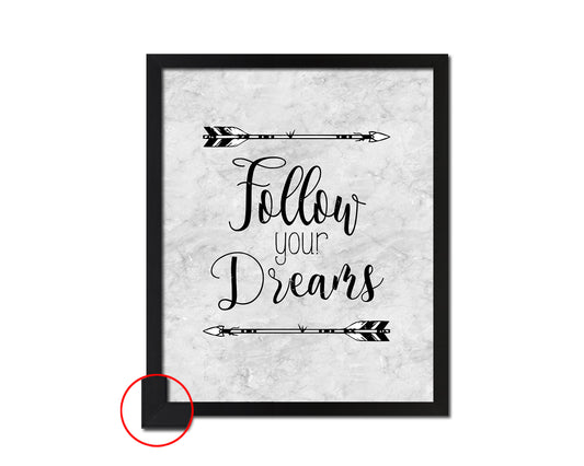 Follow your dreams Quote Framed Print Wall Art Decor Gifts