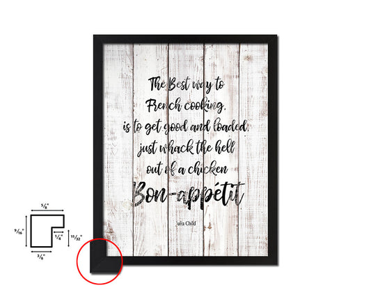 The best way to french cooking White Wash Quote Framed Print Wall Decor Art