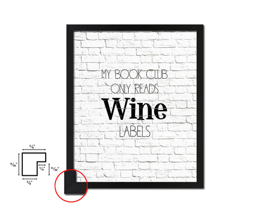 My book club only reads wine labels Words Wood Framed Print Wall Decor Art Gifts