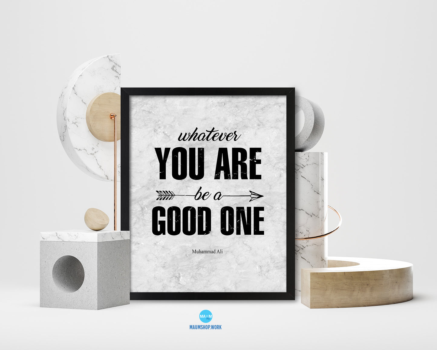 Whatever you are be a good one Quote Framed Print Wall Art Decor Gifts