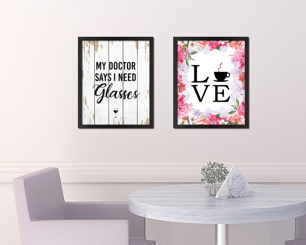 My doctor says I need glasses Words Wood Framed Print Wall Decor Art Gifts