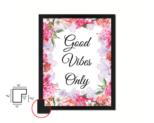 Good Vibes Only Quote Framed Print Home Decor Wall Art Gifts