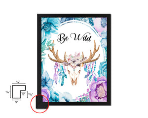 Be Wild Quote Boho Flower Framed Print Wall Decor Art