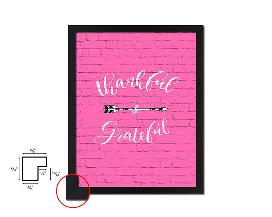 Thankful & grateful Quote Saying Framed Print Home Decor Wall Art Gifts