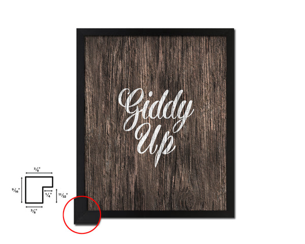 Giddy Up Quote Framed Artwork Print Home Decor Wall Art Gifts