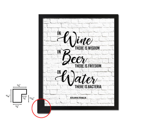 In wine there is wisdom, In beer there is freedom Quote Wood Framed Print Wall Decor Art Gifts