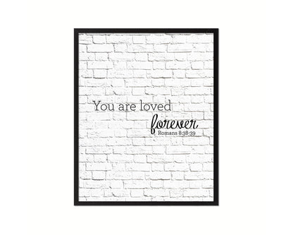 You are loved forever Quote Framed Print Home Decor Wall Art Gifts