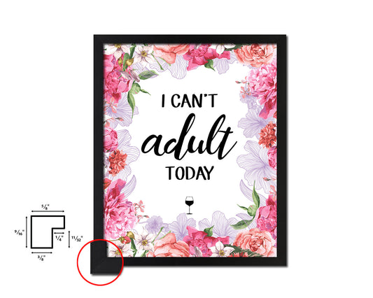 I can't adult today Quote Wood Framed Print Wall Decor Art Gifts