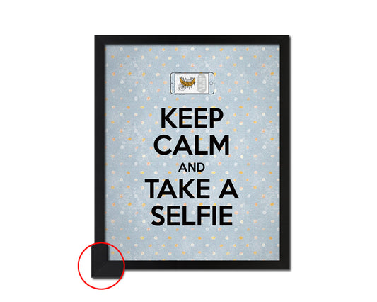 Keep calm and take a selfie Quote Framed Print Wall Decor Art Gifts