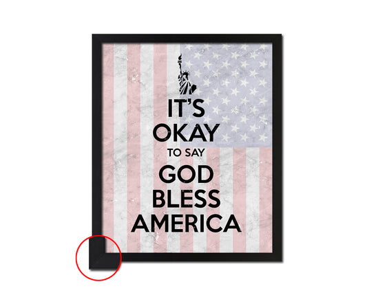 It's okay to say God bless America Quote Framed Print Wall Art Decor Gifts