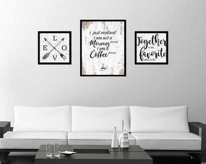 I just realized I am not a morning person I am a coffee person Quote Framed Artwork Print Wall Decor Art Gifts