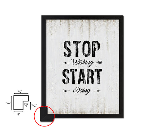 Stop wishing start doing Quote Wood Framed Print Wall Decor Art