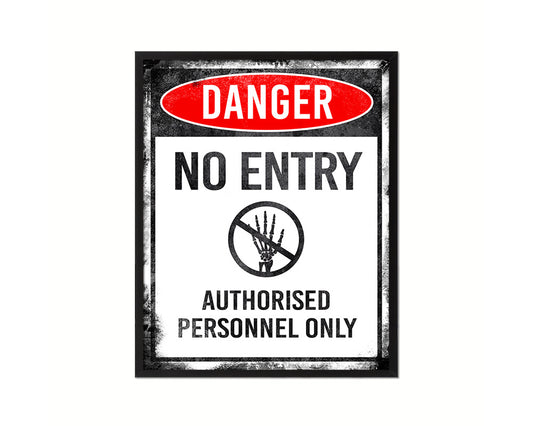 No entry authorised personnel only Notice Danger Sign Framed Print Wall Decor Art Gifts