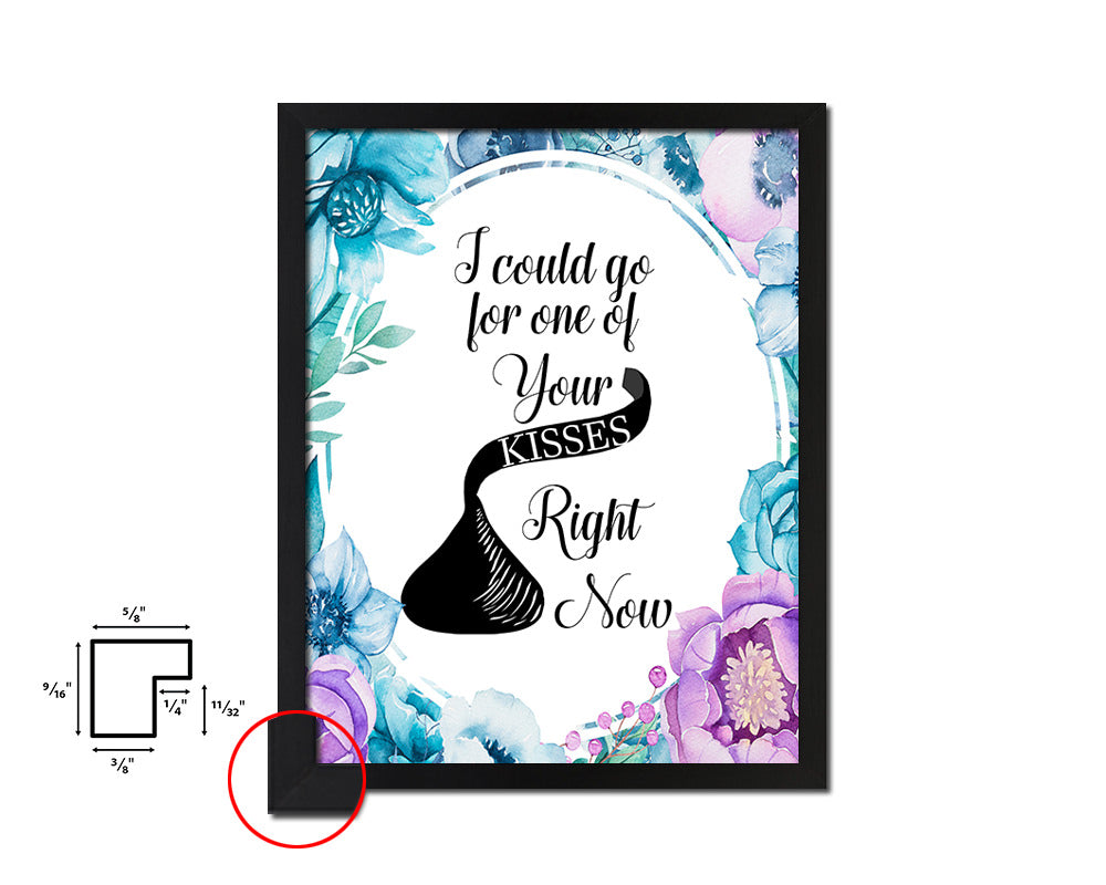 I could go for one of your Kisses right now Quote Boho Flower Framed Print Wall Decor Art
