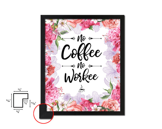 No coffee no workee Quote Framed Artwork Print Wall Decor Art Gifts