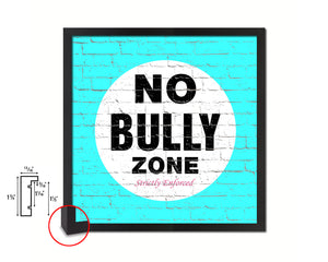 No Bully Zone Shabby Chic Sign Wood Framed Art Paper Print Wall Decor Gifts