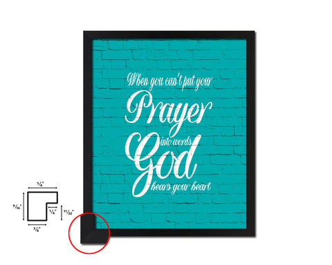 When you can't put your prayer into words, God hears Quote Framed Print Home Decor Wall Art Gifts