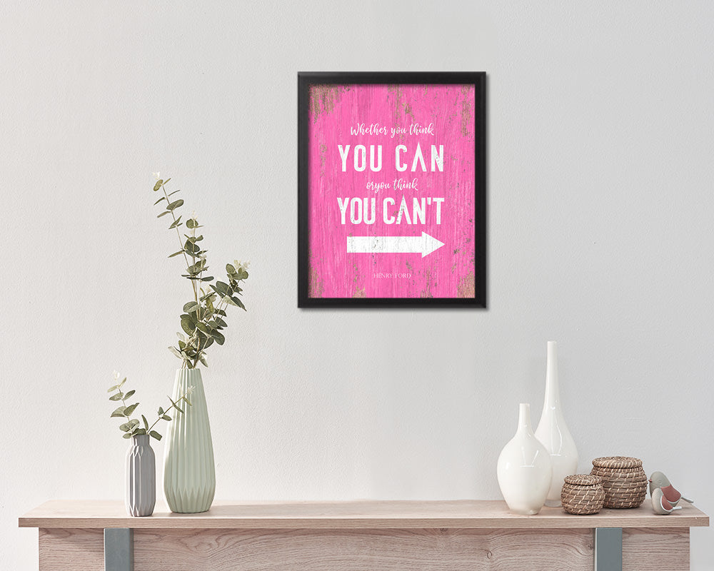 Whether you think you can, Henry Ford Quote Saying Framed Print Home Decor Wall Art Gifts