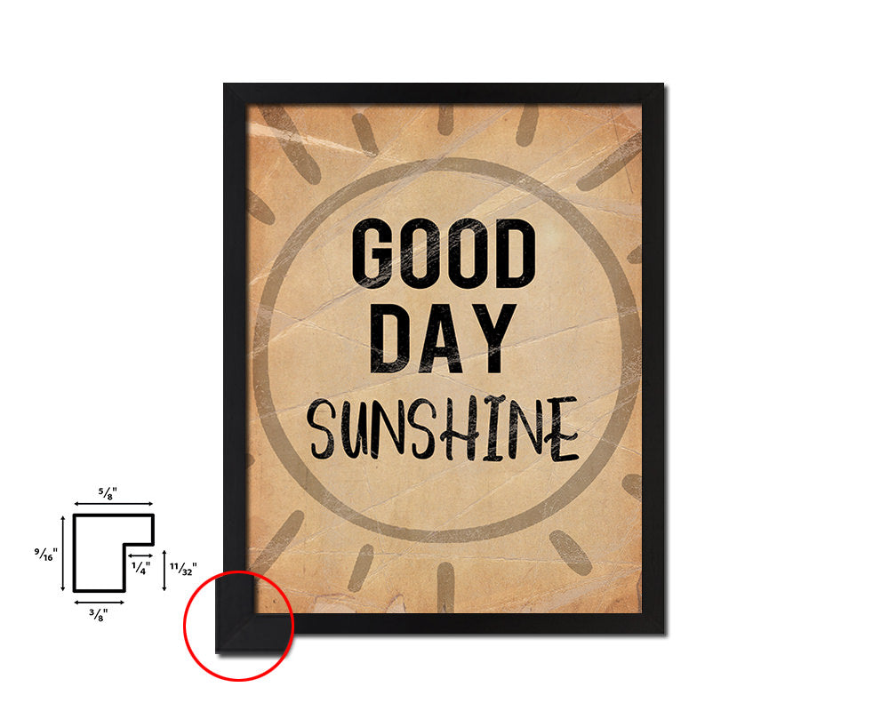 Good day sun shine Quote Paper Artwork Framed Print Wall Decor Art