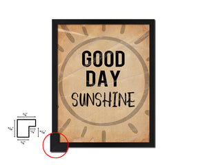 Good day sun shine Quote Paper Artwork Framed Print Wall Decor Art
