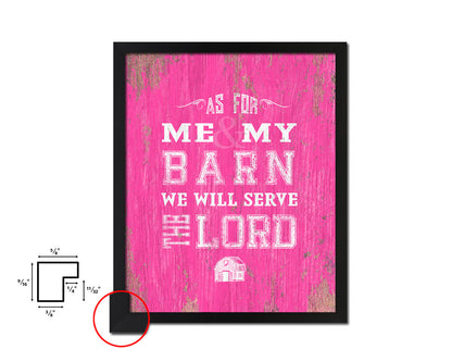As for me & my barn, we will serve the Lord Quote Framed Print Home Decor Wall Art Gifts