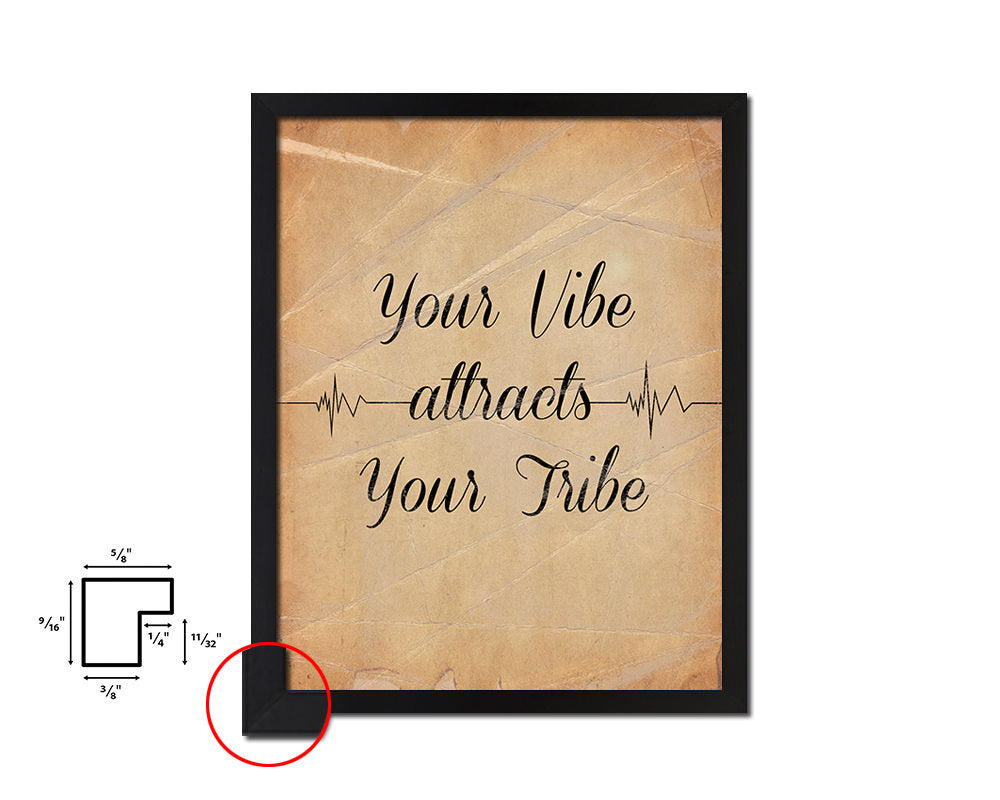Your vibe attracts your tribe Quote Paper Artwork Framed Print Wall Decor Art