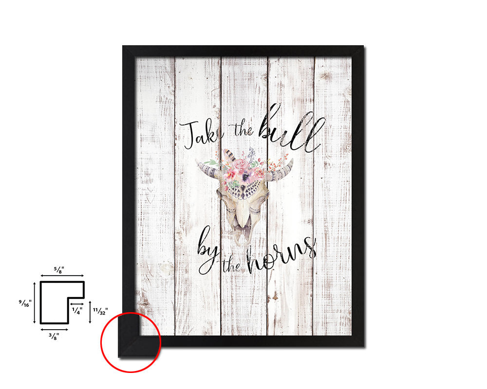 Take the bull by the horns White Wash Quote Framed Print Wall Decor Art