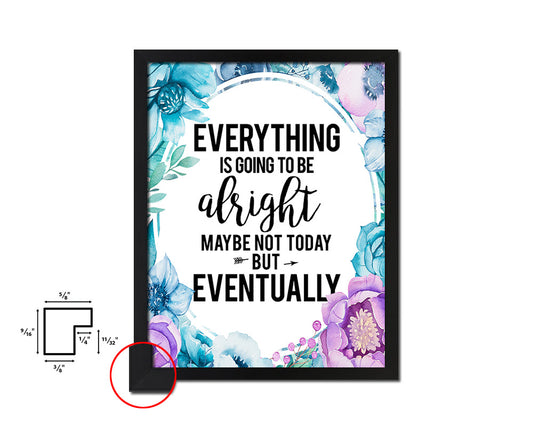 Everything is going to be Alright Quote Boho Flower Framed Print Wall Decor Art