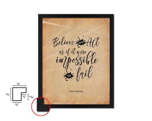 Believe & act as if it were impossible Quote Paper Artwork Framed Print Wall Decor Art