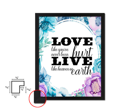 Love like you've never been hurt Quote Boho Flower Framed Print Wall Decor Art