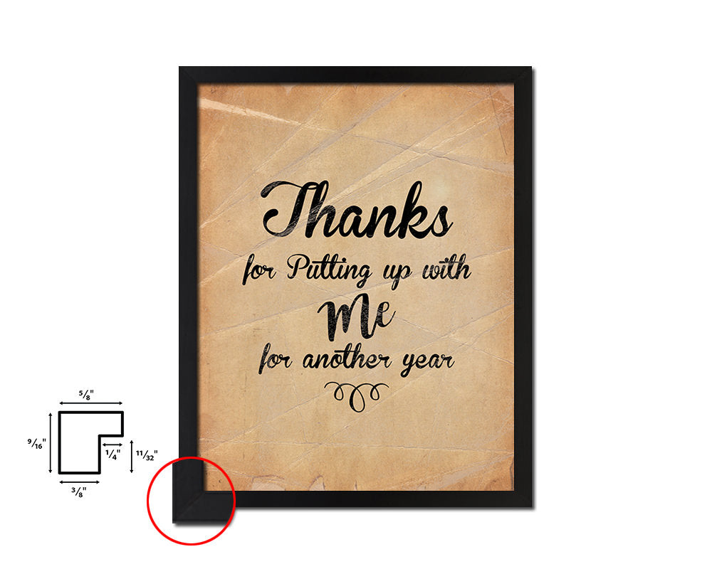 Thanks for putting up with me Quote Paper Artwork Framed Print Wall Decor Art