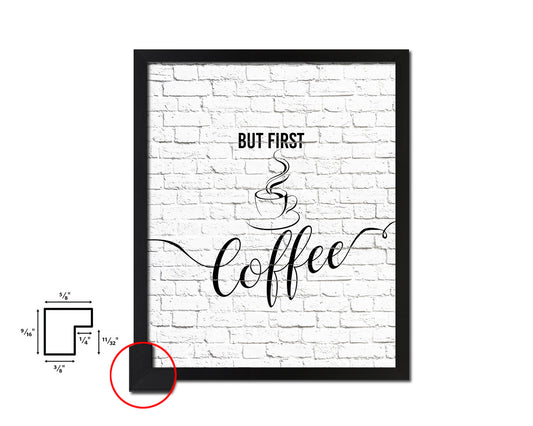 But first coffee Quote Framed Artwork Print Wall Decor Art Gifts