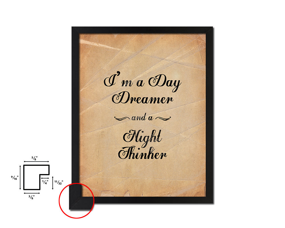 I'm a day dreamer and a night thinker Quote Paper Artwork Framed Print Wall Decor Art
