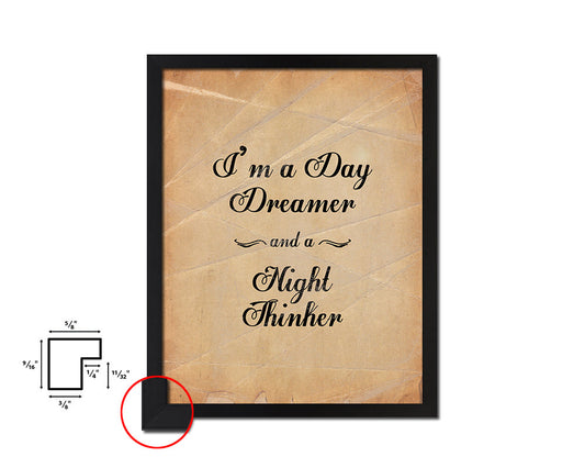 I'm a day dreamer and a night thinker Quote Paper Artwork Framed Print Wall Decor Art