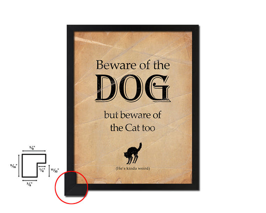 Beware of the dog Quote Paper Artwork Framed Print Wall Decor Art
