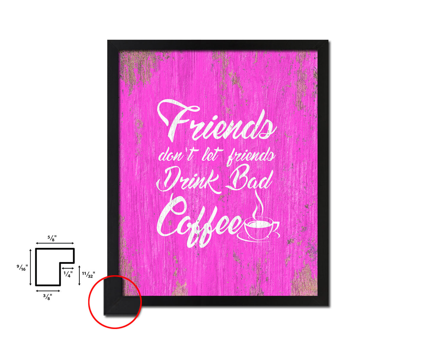 Friends don't let friends drink bad coffee Quotes Framed Print Home Decor Wall Art Gifts