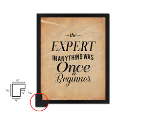 The expert in anything was once a beginner Quote Paper Artwork Framed Print Wall Decor Art