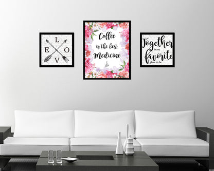Coffee is the best medicine Quote Framed Artwork Print Wall Decor Art Gifts