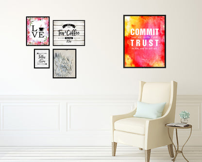 Commit your way to the Lord Quote Wood Framed Print Home Decor Wall Art Gifts